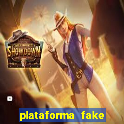 plataforma fake para jogar