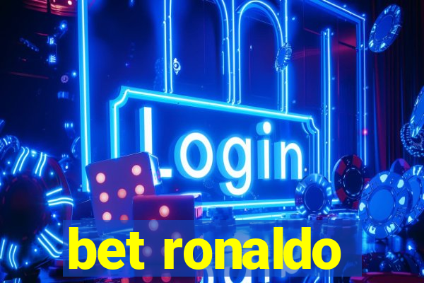 bet ronaldo