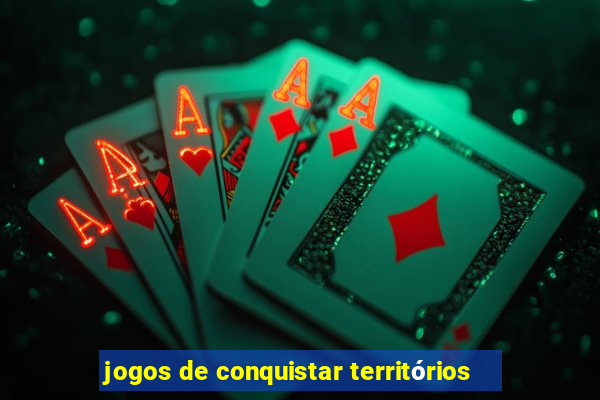 jogos de conquistar territórios