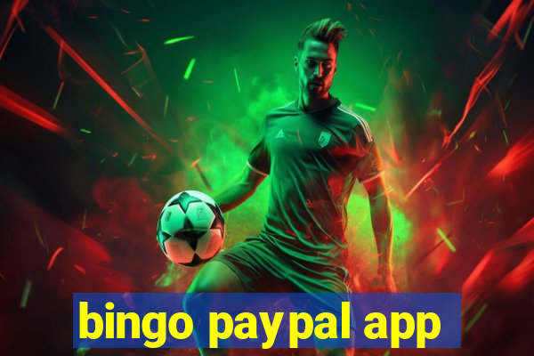 bingo paypal app