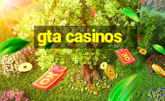 gta casinos