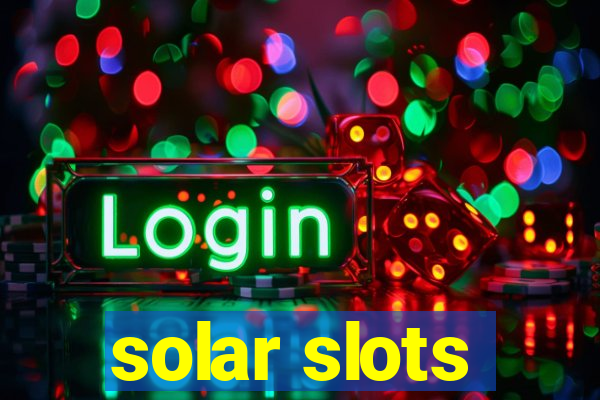 solar slots