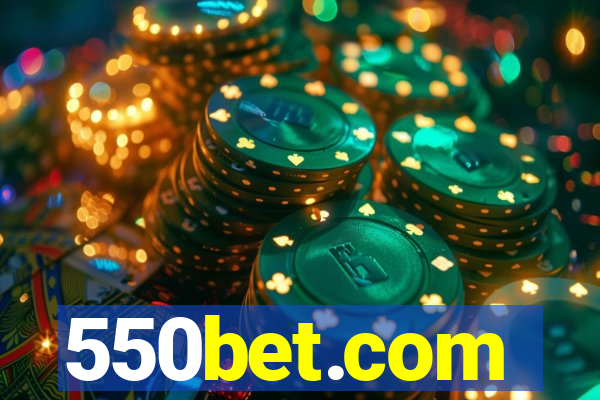 550bet.com