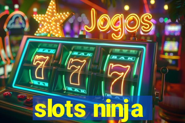 slots ninja