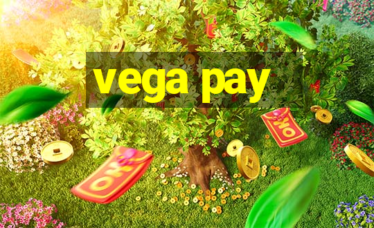 vega pay