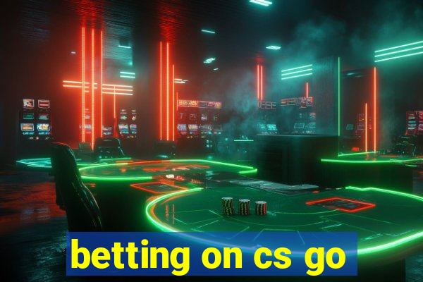 betting on cs go