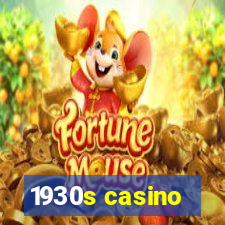 1930s casino