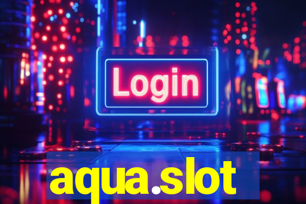 aqua.slot