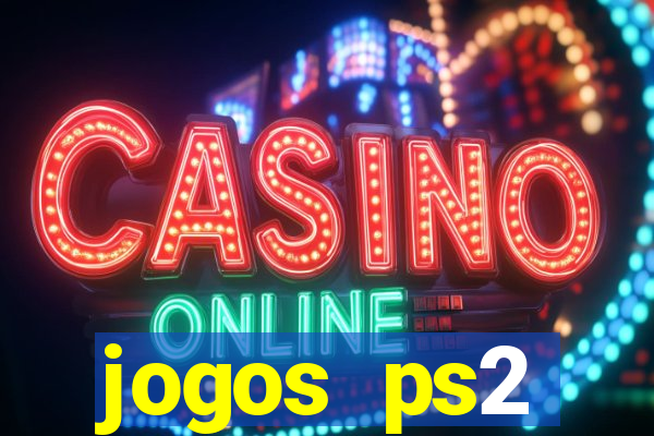 jogos ps2 traduzidos pt br