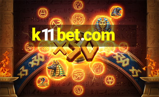 k11 bet.com