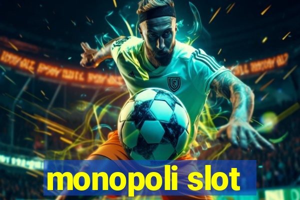 monopoli slot