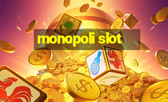 monopoli slot