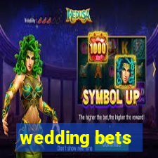 wedding bets