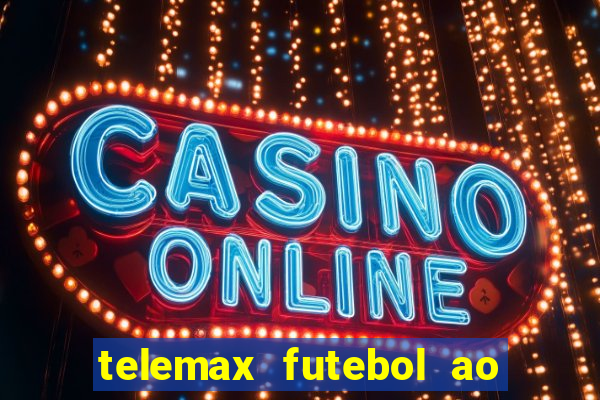 telemax futebol ao vivo gratis