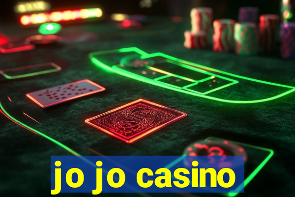 jo jo casino