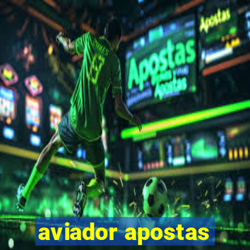 aviador apostas