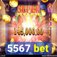 5567 bet