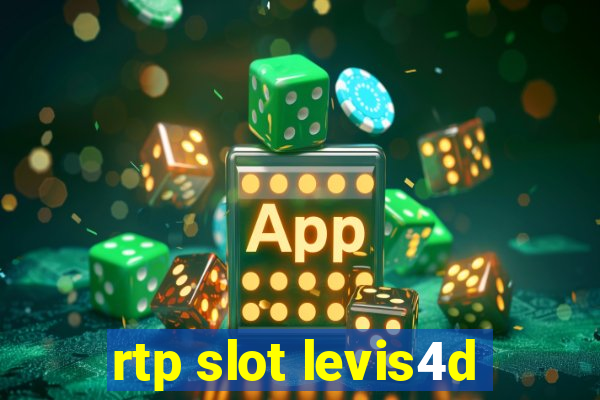 rtp slot levis4d