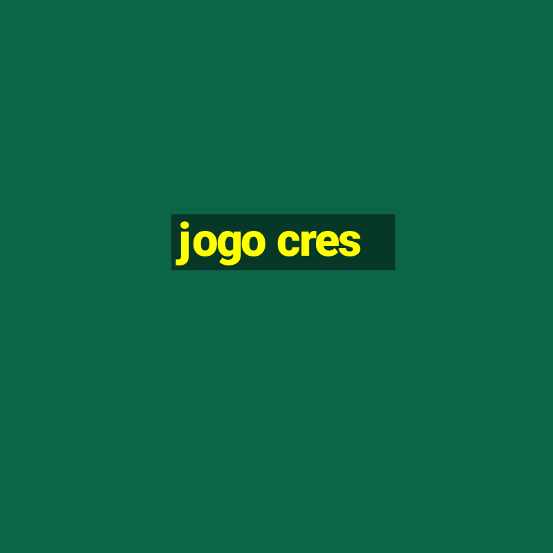 jogo cres