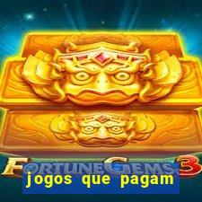 jogos que pagam mais dinheiro