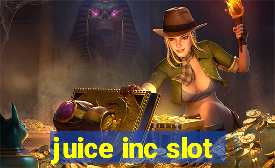 juice inc slot