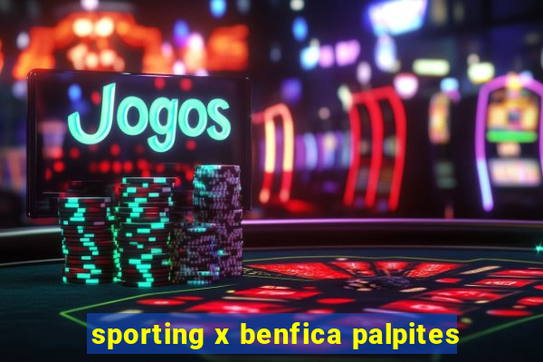 sporting x benfica palpites