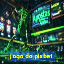 jogo do pixbet