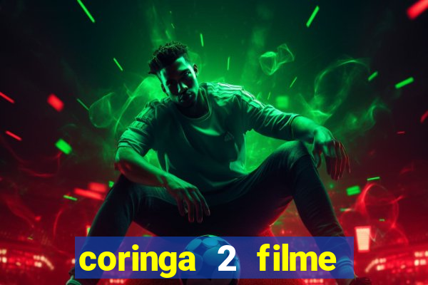 coringa 2 filme completo dublado