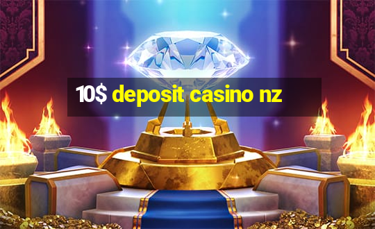 10$ deposit casino nz