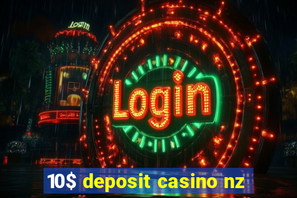 10$ deposit casino nz