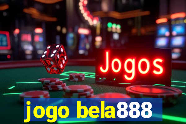 jogo bela888