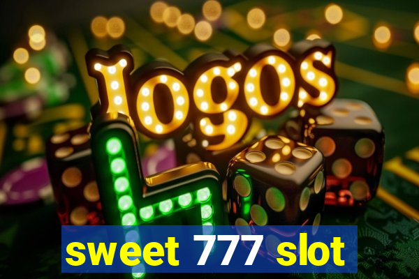 sweet 777 slot