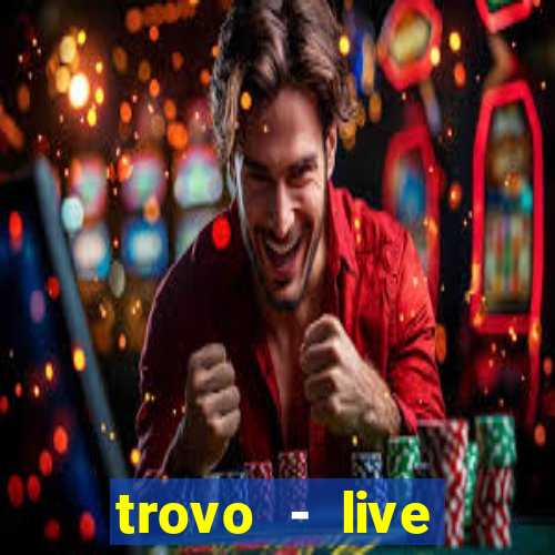 trovo - live stream & games