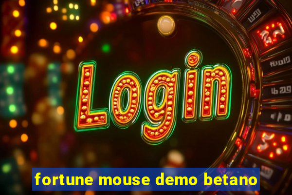 fortune mouse demo betano