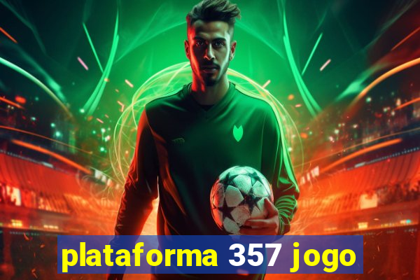 plataforma 357 jogo