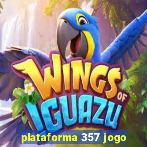 plataforma 357 jogo