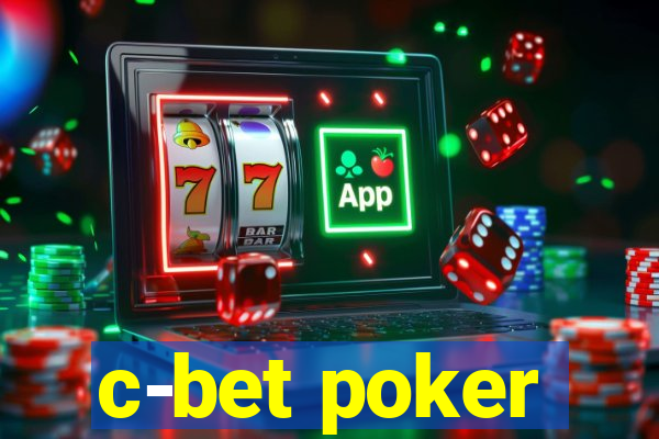 c-bet poker