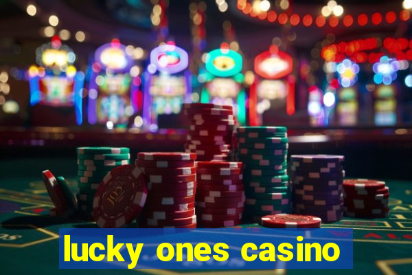 lucky ones casino