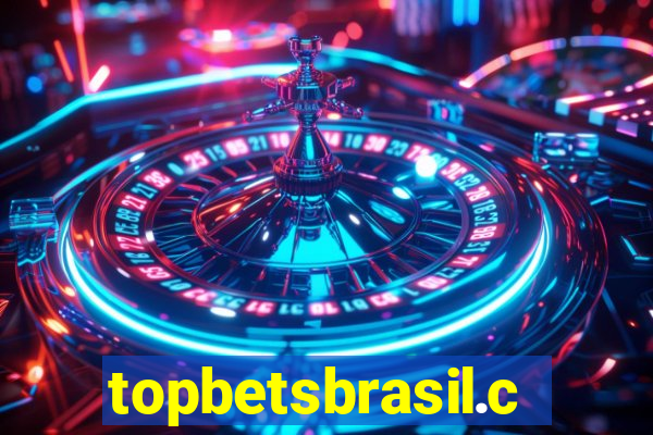 topbetsbrasil.com