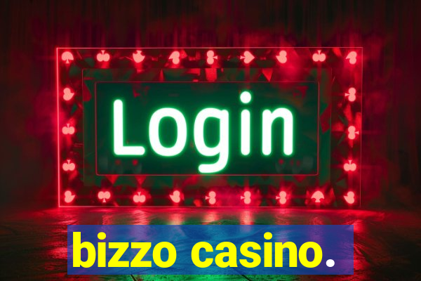 bizzo casino.