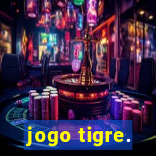 jogo tigre.