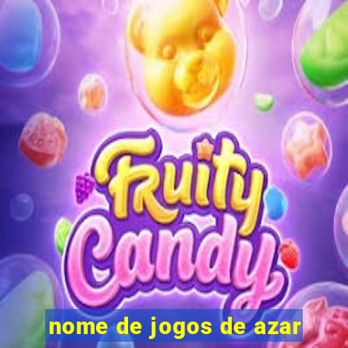 nome de jogos de azar