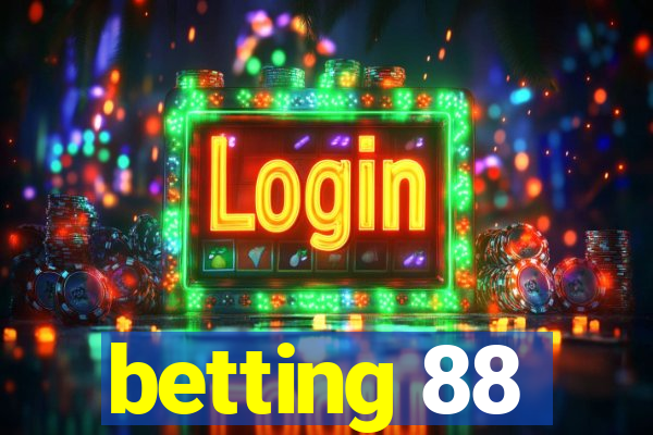 betting 88