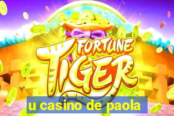 u casino de paola