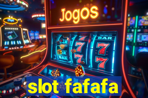 slot fafafa