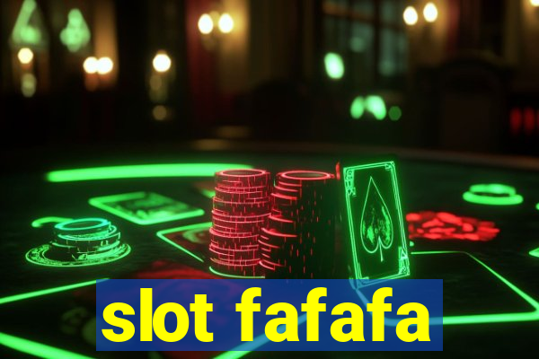 slot fafafa