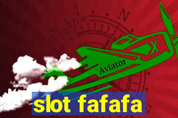 slot fafafa