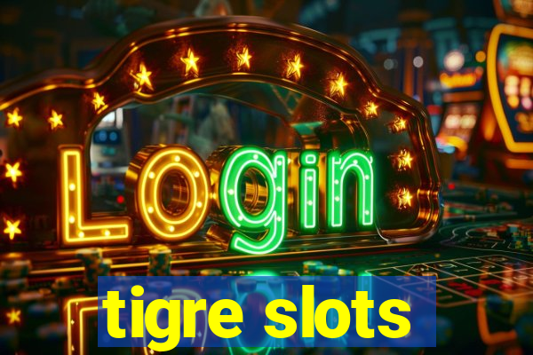 tigre slots