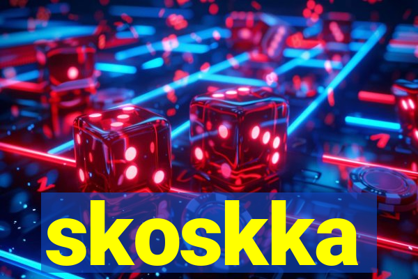 skoskka