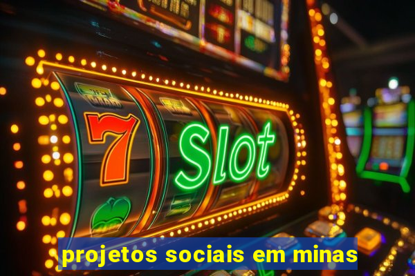 projetos sociais em minas